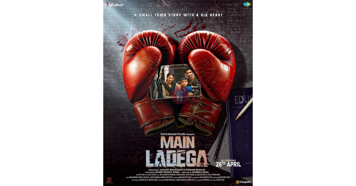 Akash Pratap Singh's film Main Ladega produced by Akshay Bhagwanji and Pinakin Bhakta, packs a solid punch with its first poster